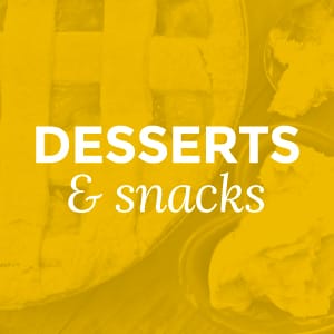 Desserts & Snacks